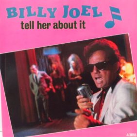 Billy Joel “Tell Her About It”は正直よくわからん